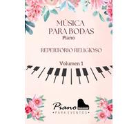 Los mejores temas para Bodas. Repertorio de Bodas para piano . Partituras