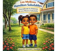 Los Mellizos Saludables Hamilton: Diabetes (The Healthy Hamilton Twins)