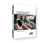 Los menores e internet. Riesgos y derechos
