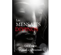 Los MENSAJES DIVINOS: Que el Señor responda a tus oraciones / Libro de bibliomancia