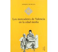 Los mercaderes de Valencia en la Edad Media (1380-1450): 13 (Hispania)