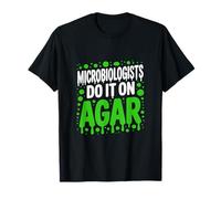 Los microbiólogos lo hacen en el agar Microbiólogo Camiseta