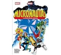 Los Micronautas 1. La Etapa Marvel Original 1