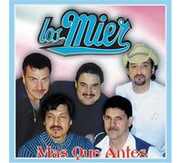 Los Mier - Mas Que Antes