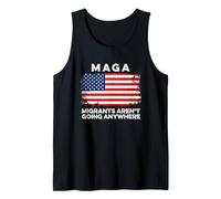 Los migrantes no van a ninguna parte MAGA Inmigrante Orgullo Mexicano Camiseta sin Mangas
