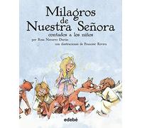 LOS MILAGROS DE NUESTRA SEÑORA, de BERCEO (Clásicos contados a los niños)