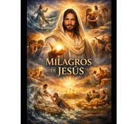 Los Milagros del Señor Jesús