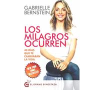 Los milagros ocurren: 40 días que te cambiarán la vida (Inspirados por UCDM)