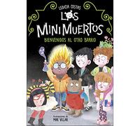Los Minimuertos 1 - Bienvenidos al Otro Barrio (Jóvenes lectores)