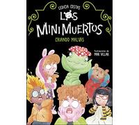 Los Minimuertos 2 - Criando malvas (Jóvenes lectores)