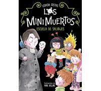 Los Minimuertos 3 - Escuela de salvajes (Jóvenes lectores)