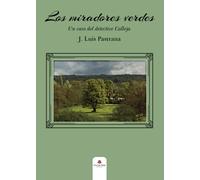 Los miradores verdes: Un caso del detective Calleja (SIN COLECCION)