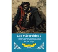 Los Miserables Volumen I Spanish Version of Les Miserables Volume I