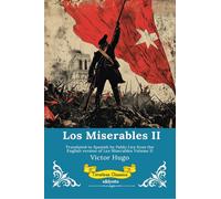 Los Miserables Volumen II | Spanish Version of Les Miserables Volume II