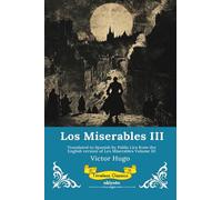 Los Miserables Volumen III Spanish Version of Les Miserables Volume III