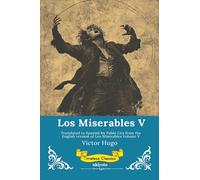 Los Miserables Volumen V Spanish Version of Les Miserables Volume V