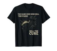 Los mismos Que Venden el pánico Venden el médico de la Peste Cura Camiseta