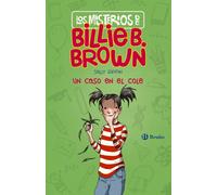 Los misterios de Billie B. Brown, 3. Un caso en el cole