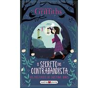 Los misterios de Justina Jones 2: El secreto del contrabandista: El secreto del contrabandista (Narrativa infantil y juvenil)