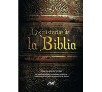 Los misterios de la Biblia: Relatos, símbolos y enigmas de las Escrituras