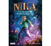 Los misterios de Nika 2. El misterio del bosque de Violet Hill | Rosario Ana