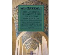 Los misterios del ayuno y sus elementos importantes (traducción): Libro 6 del Ihya´ `ulum ad-din