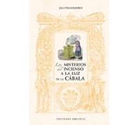 Los Misterios Del Incienso A La Luz De La Cábala