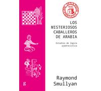 Los misteriosos caballeros de Arabia | Raymond M. Smullyan