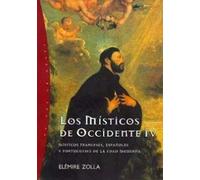 Los místicos de Occidente, 4: Místicos franceses, españoles y portugueses de la edad moderna: 1 (Orígenes)