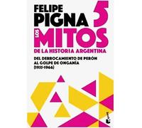 Los mitos de la historia argentina 5