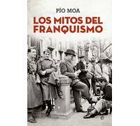 Los Mitos Del Franquismo (Historia)