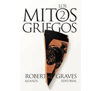 Los mitos griegos, 2 (Nueva edición) | Robert Graves