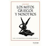 Los Mitos Griegos Y Nosotros