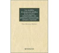 Los modelos de protección jurídica de los secretos empresariales: una perspectiva supranacional, europea y nacional
