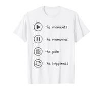 Los Momentos Los Recuerdos El Dolor La Felicidad Camiseta