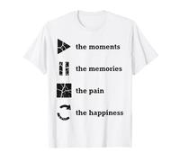Los Momentos Los Recuerdos El Dolor La Felicidad Camiseta