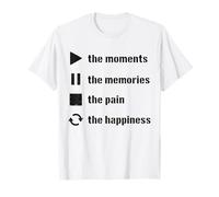 Los Momentos Los Recuerdos El Dolor La Felicidad Camiseta