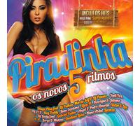 Los Morenos, Hugo Pina Feat. D - Piradinha 5 Os Novos Ritmos [CD] 2015