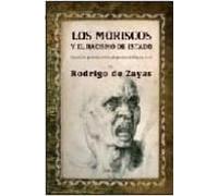 Los moriscos y el racismo de estado: Creación, persecución y deportación (SIN COLECCION)
