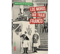 Los moros que trajo Franco (Alianza Ensayo)