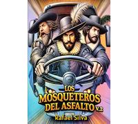 Los Mosqueteros del asfalto V.2