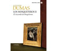 Los mosqueteros II: El vizconde de Bragelonne: 2 (Bibliotheca AVREA)