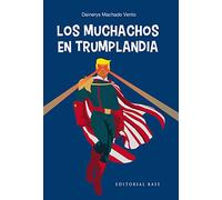Los muchachos en Trumplandia: Apuntes sobre la serie televisiva The Boys: 3 (Apuntes de cómic)