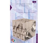 Los Muchos Rostros De La Ciencia (Ciencia Para Todos)