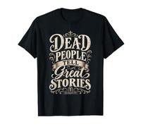 Los Muertos cuentan Grandes Historias Genealogía Historia Familiar Camiseta gráfica económica