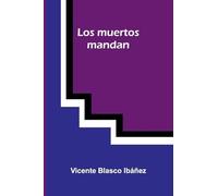 Los Muertos Mandan