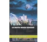 Los Muertos Mandan (Annotated)