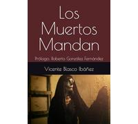 Los Muertos Mandan: Prólogo: Roberto González Fernández