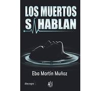Los muertos sí hablan