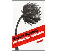 Los muertos solitarios (Trilogía de los Hombres de Paja, 2) (Roja y negra)